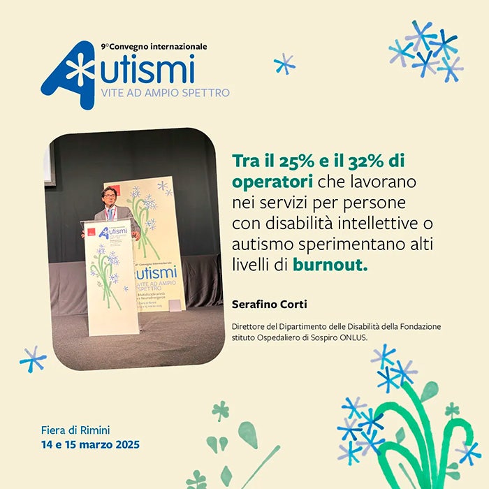 Tra il 25% e il 32% di operatori che lavorano nei servizi per persone con disabilità intellettive o autismo sperimentano alti livelli di burnout.