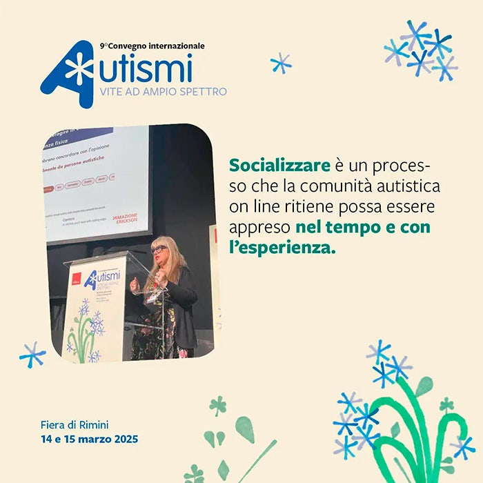Socializzare è un processo che la comunità autistica on line ritiene possa essere appreso nel tempo e con l'esperienza.