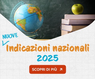 Nuove Indicazioni Nazionali per il Curricolo 2025
