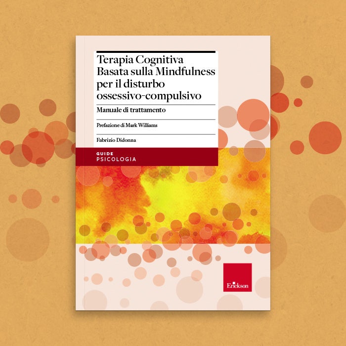 copertina del libro "Terapia cognitiva basata sulla mindfulness per il disturbo ossessivo compulsivo"