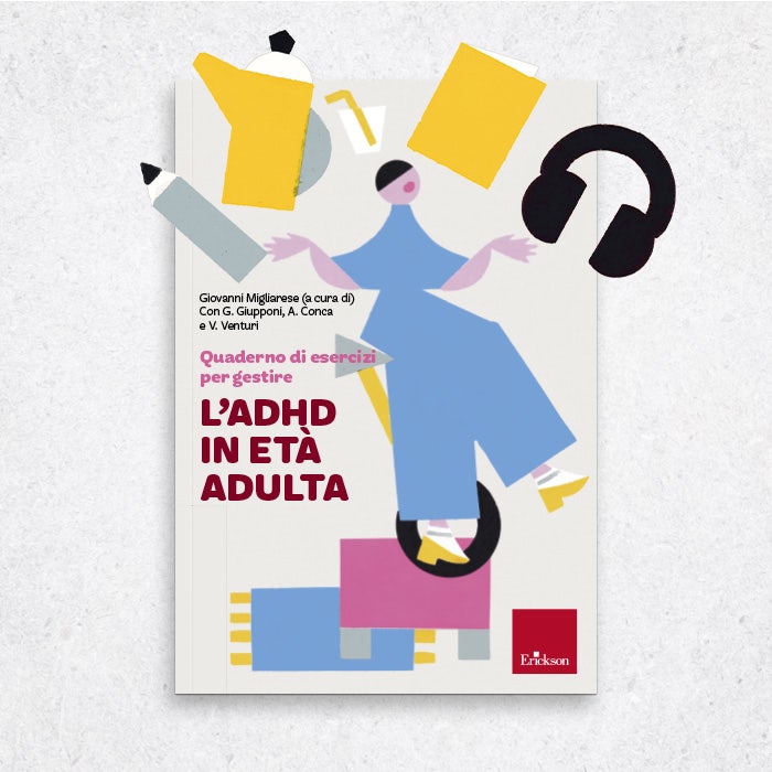 Quaderno di esercizi per gestire l'ADHD in età adulta