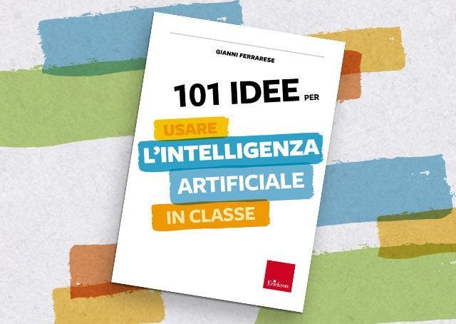 Presentazione del libro "101 idee per usare l'intelligenza artificiale in classe"