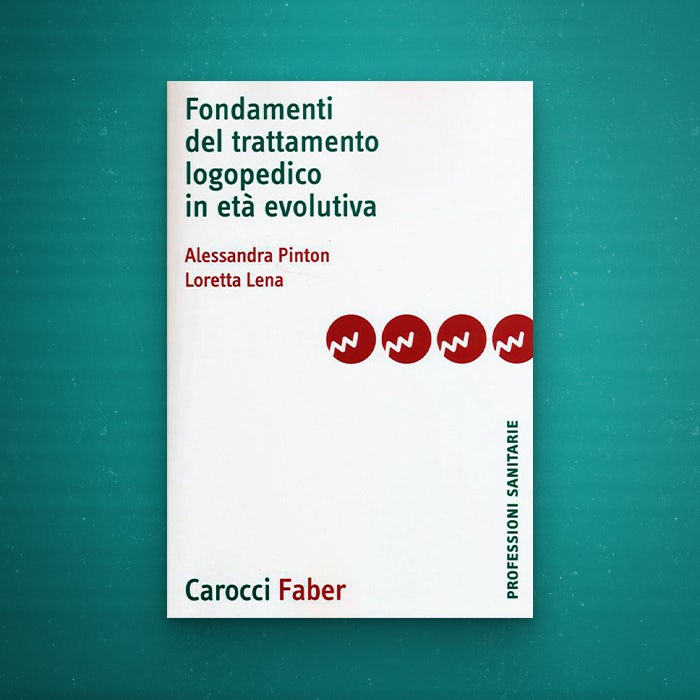 copertina del libro "Fondamenti del trattamento logopedico in età evolutiva"