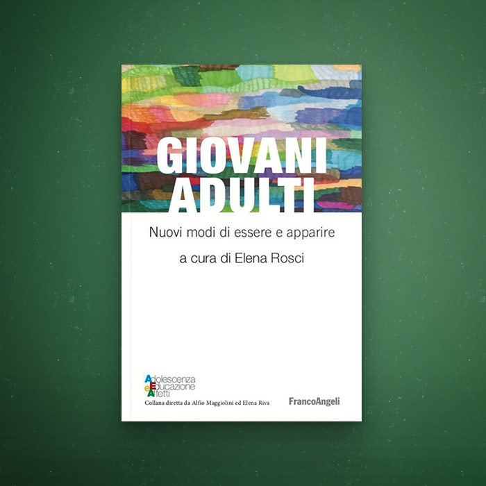 copertina del libro "Giovani adulti. Nuovi modi di essere e apparire"